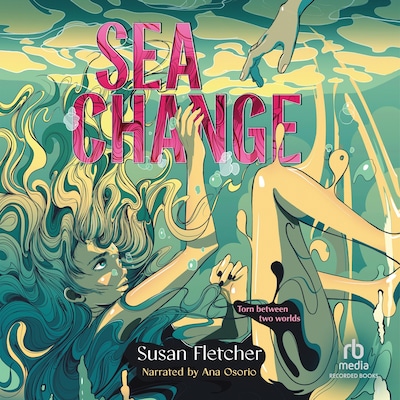 Sea Change – omslag til lydbogen af Susan Fletcher
