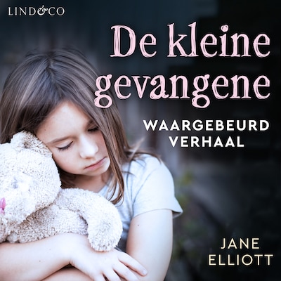 De kleine gevangene - Hoe ik de hel van mijn jeugd overleefde