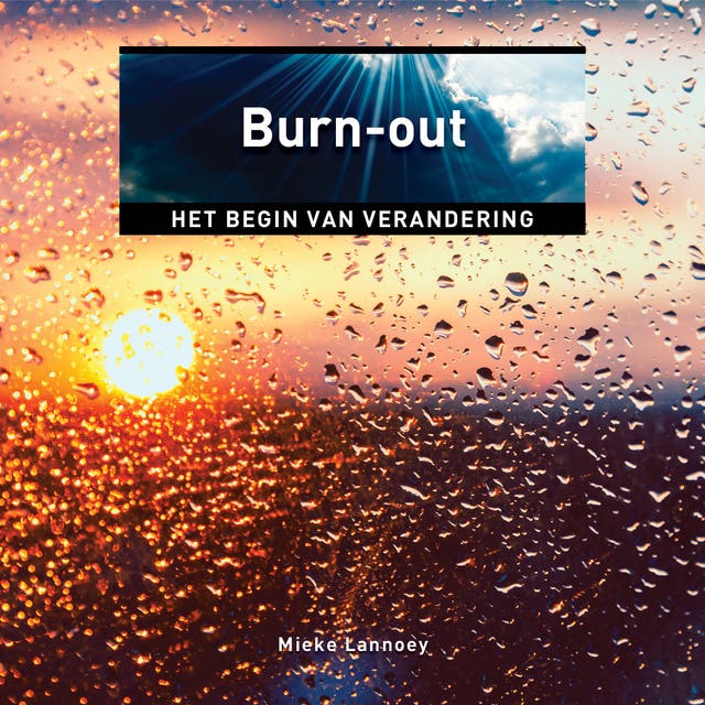 Burn-out: het begin van verandering