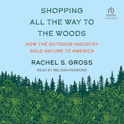 Shopping All the Way to the Woods – omslag til lydbogen af Rachel S. Gross