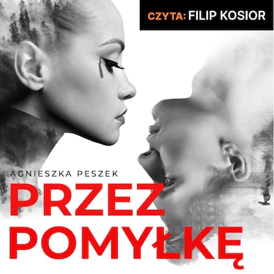 Przez pomyłke – okładka audiobooka, autor Agnieszka Peszek