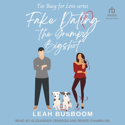 Fake Dating the Grumpy Bigshot – omslag til lydbogen af Leah Busboom