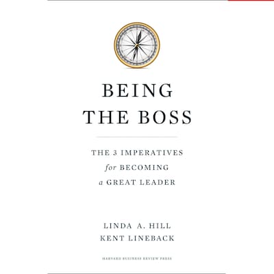 Being the Boss – omslag til lydbogen af Linda A. Hill, Kent Lineback