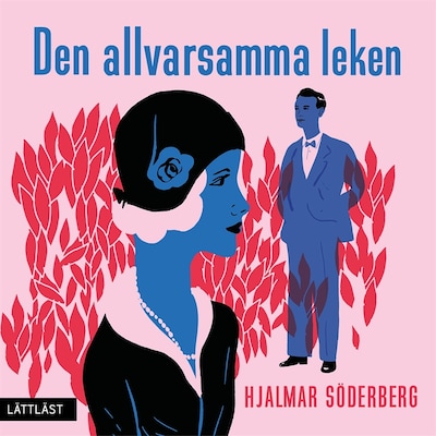Den allvarsamma leken (lättläst)