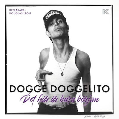 Dogge Doggelito - Det här är bara början – omslag till ljudboken av Dan Nilsson, Douglas León, Nils Florby