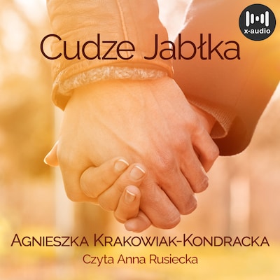 Cudze jabłka – okładka audiobooka, autor Agnieszka Krakowiak-Kondracka