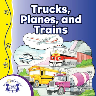 Trucks, Planes, And Trains