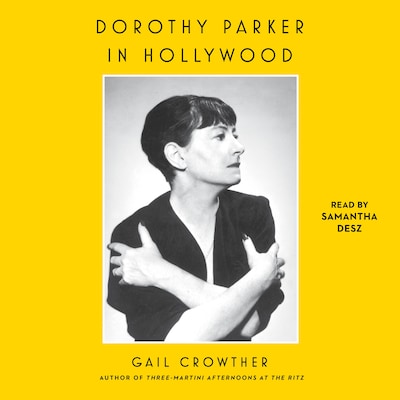 Dorothy Parker in Hollywood – omslag til lydbogen af Gail Crowther