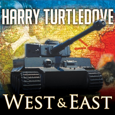The War That Came Early: West and East – omslag til lydbogen af Harry Turtledove