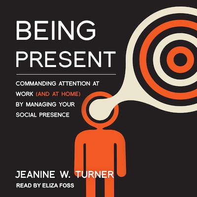 Being Present – omslag til lydbogen af Jeanine W. Turner