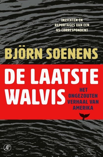 De laatste walvis: Het ongezouten verhaal van Amerika