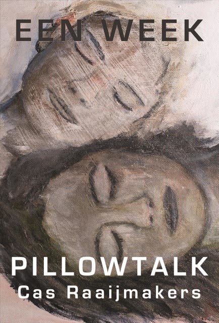 Een week pillowtalk – omslag van het luisterboek van Cas Raaijmakers