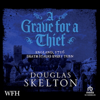 A Grave for a Thief – omslag til lydbogen af Douglas Skelton