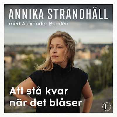Att stå kvar när det blåser