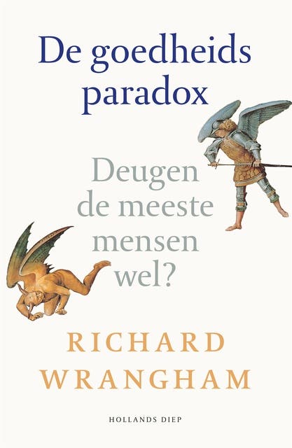 De goedheidsparadox: Deugen de meeste mensen wel? – omslag van het luisterboek van Richard Wrangham