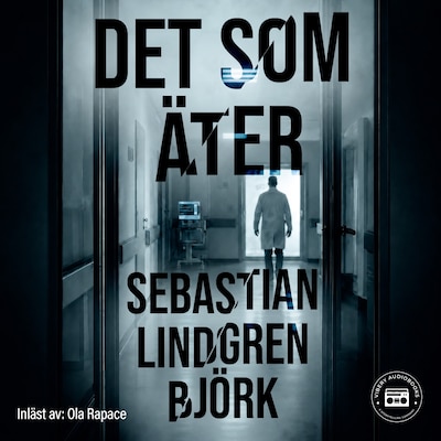 Det som äter – omslag till ljudboken av Sebastian Björk