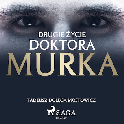 Drugie życie doktora Murka