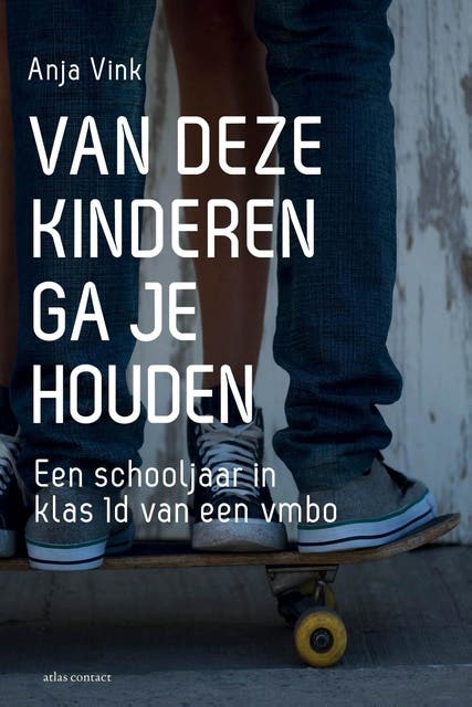 Van deze kinderen ga je houden: Een schooljaar in klas 1D van een vmbo – omslag van het luisterboek van Anja Vink