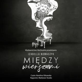 Między wierszami – okładka audiobooka, autor Izabella Nowaczyk