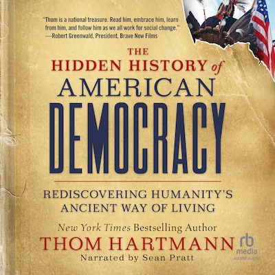 The Hidden History of American Democracy – omslag til lydbogen af Thom Hartmann