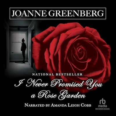 I Never Promised You a Rose Garden