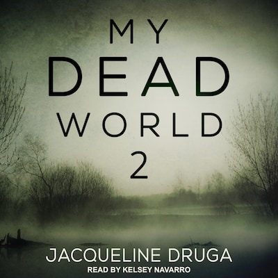 My Dead World 2 – omslag til lydbogen af Jacqueline Druga