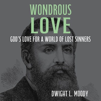 Wondrous Love – omslag til lydbogen af Dwight L. Moody