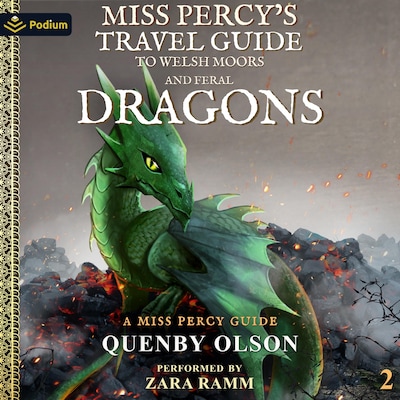 Miss Percy's Travel Guide (To Welsh Moors and Feral Dragons) – omslag til lydbogen af Quenby Olson