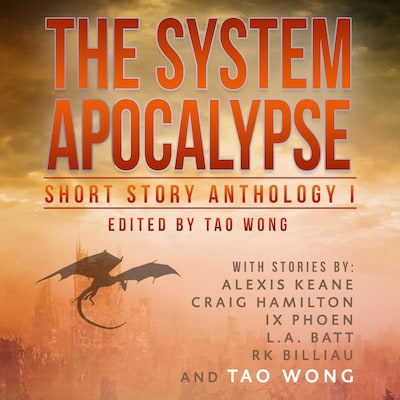 The System Apocalypse Short Story Anthology 1 – omslag til lydbogen af Tao Wong, R.K. Billiau, Craig Hamilton