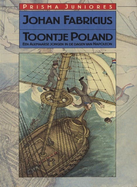 Toontje poland: een Alkmaarse jongen in de dagen van Napoleon