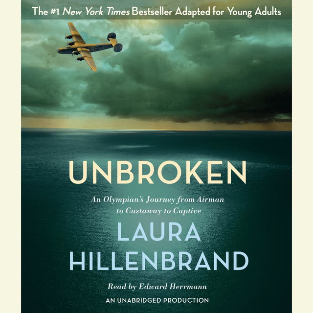 Unbroken (The Young Adult Adaptation): An Olympian's Journey from Airman to Castaway to Captive – omslag til lydbogen af Laura Hillenbrand