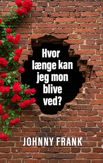 Hvor længe kan jeg mon blive ved? – omslag til lydbogen af Johnny Frank