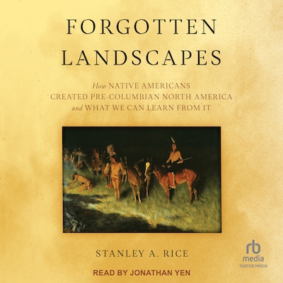 Forgotten Landscapes – omslag til lydbogen af Stanley A. Rice
