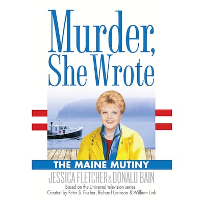 The Maine Mutiny – omslag til lydbogen af Jessica Fletcher, Donald Bain