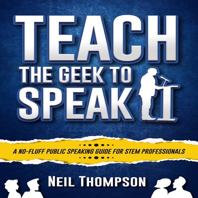 Teach the Geek to Speak – omslag til lydbogen af Neil Thompson