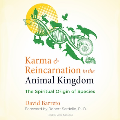 Karma and Reincarnation in the Animal Kingdom