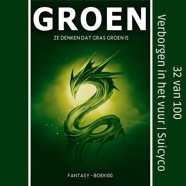 Verborgen in het vuur: Ze denken dat gras groen is