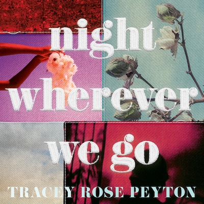 Night Wherever We Go – omslag til lydbogen af Tracey Rose Peyton