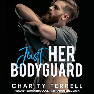 Just Her Bodyguard – omslag til lydbogen af Charity Ferrell
