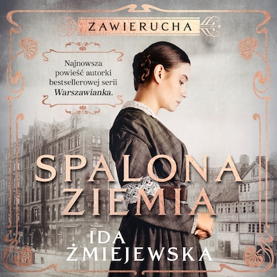Zawierucha. Spalona ziemia – okładka audiobooka, autor Ida Żmiejewska