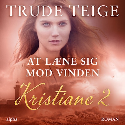 At læne sig mod vinden – omslag til lydbogen af Trude Teige