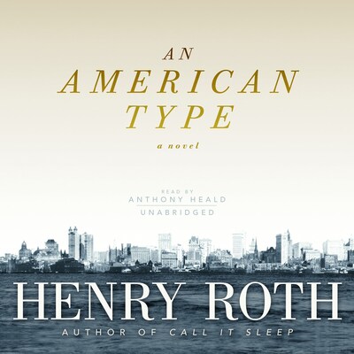 An American Type – omslag til lydbogen af Henry Roth