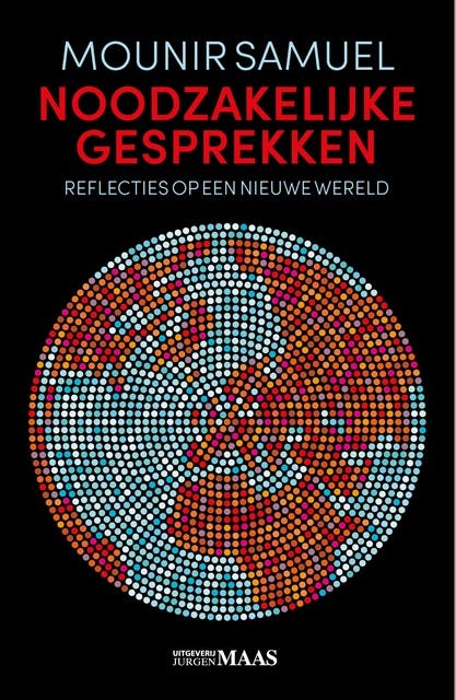 Noodzakelijke gesprekken: Reflecties op een nieuwe wereld – omslag van het luisterboek van Mounir Samuel
