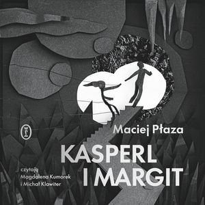 Kasperl i Margit – okładka audiobooka, autor Maciej Płaza