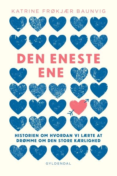 Den eneste ene – omslag til lydbogen af Katrine Frøkjær Baunvig