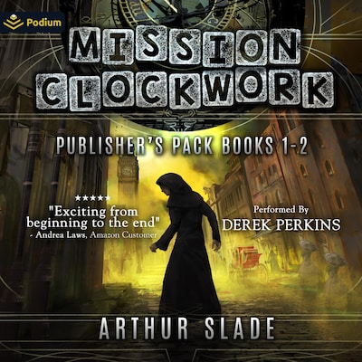 Mission Clockwork: Publisher's Pack 1 – omslag til lydbogen af Arthur Slade