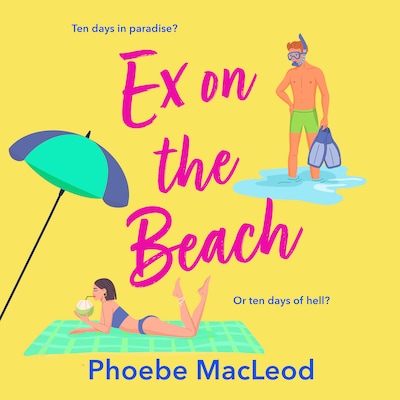 Ex on the Beach - A BRAND NEW sun-soaked forced proximity romantic comedy from Phoebe MacLeod for 2026 (Unabridged) – omslag til lydbogen af Phoebe MacLeod
