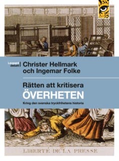 Rätten att kritisera överheten – omslag till ljudboken av Christer Hellmark,Ingemar Folke