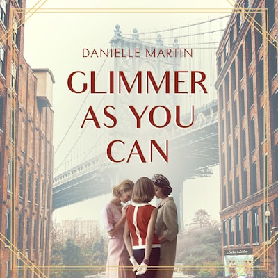 Glimmer as You Can – omslag til lydbogen af Danielle Martin