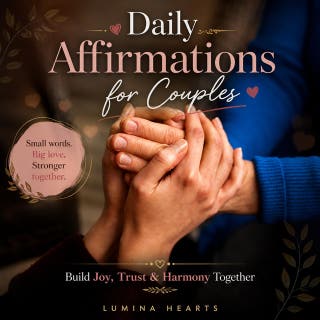Daily Affirmations for Couples: Build Joy, Trust & Harmony Together – omslag till ljudboken av Lumina Hearts